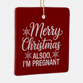 Frohe Weihnachten auch im Pregnant Baby Ankündigun Keramikornament (Rechts)