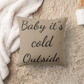 Frohe Weihnachten "Baby it's Cold Outside" Kissen (Decke)