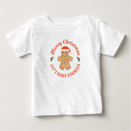 Frohe Weihnachten Bake Cookies Lebkuchen Mann Baby T-shirt
