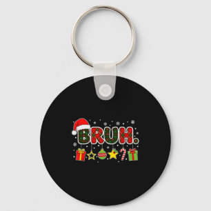 Frohe Weihnachten Bruh Bro Meme Teenager Jungen Mä Schlüsselanhänger