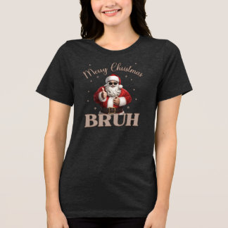 Frohe Weihnachten BRUH Funny Design T - Shirt