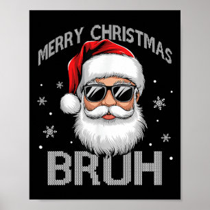 Frohe Weihnachten Bruh Funny Santa Claus Retro Men Poster