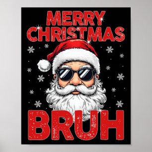Frohe Weihnachten Bruh Funny Santa Claus Retro Men Poster