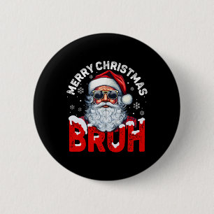 Frohe Weihnachten Bruh Lustiger Weihnachtsmann Ret Button