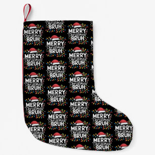 Frohe Weihnachten Bruh Santa Party Feiertag Lustig Kleiner Weihnachtsstrumpf