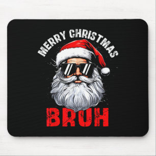 Frohe Weihnachten Bruh Santa Xmas Familie Matching Mousepad