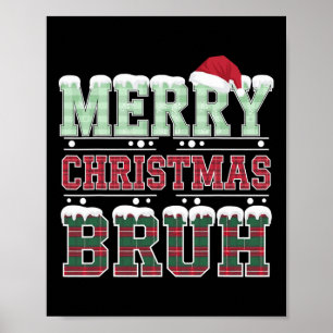Frohe Weihnachten Bruh Santa Xmas Familie Matching Poster