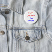 Frohe Weihnachten, die ich beendigte zu rauchen! Button (Beispiel)