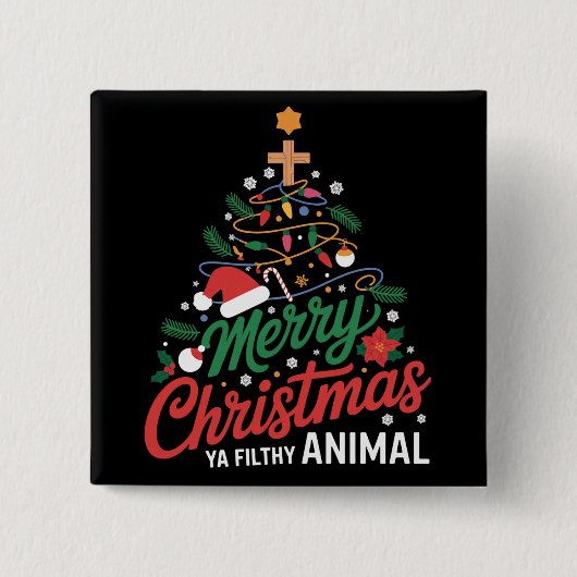 Frohe Weihnachten du dreckiges Tier Lustiges Xmas  Button (Vorderseite)