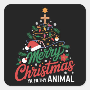 Frohe Weihnachten, du schmutziges Tier Lustiges We Quadratischer Aufkleber