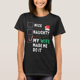 Frohe Weihnachten Ehemann Nice Naughty Meine Ehefr T-Shirt