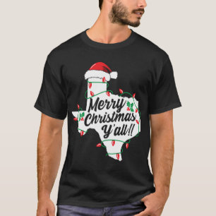 Frohe Weihnachten Euch alle Texas State Texan Fami T-Shirt
