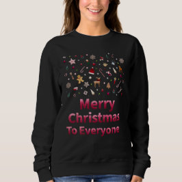 Frohe Weihnachten für alle Festliche Feiertage Sweatshirt
