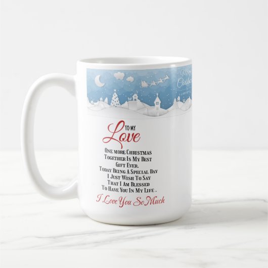 Frohe Weihnachten für meine Liebe, Weihnachtsgesch Kaffeetasse (Links)