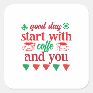 Frohe Weihnachten guten Tag beginnen mit Kaffee un Quadratischer Aufkleber