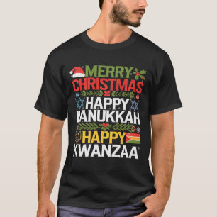 Frohe Weihnachten Happy Hanukkah Happy Kwanzaa 13 T-Shirt