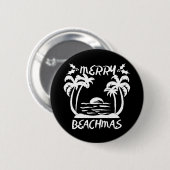 Frohe Weihnachten in Beachmas im Juli Button (Vorne & Hinten)