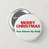 Frohe Weihnachten, jetzt Gimme mein Material Button (Vorne & Hinten)