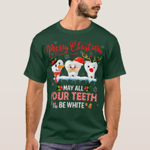 Frohe Weihnachten mag alle deine Zähne weißes Zahn T-Shirt