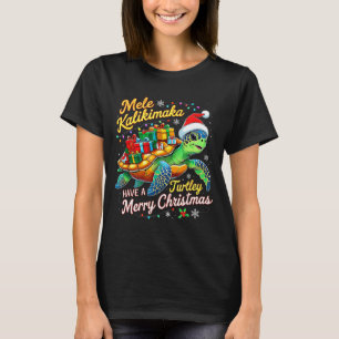 Frohe Weihnachten Mele Kalikimaka Turtley  T-Shirt