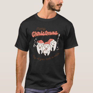Frohe Weihnachten Mögen Alle Ihre Zähne Weiß Sein  T-Shirt