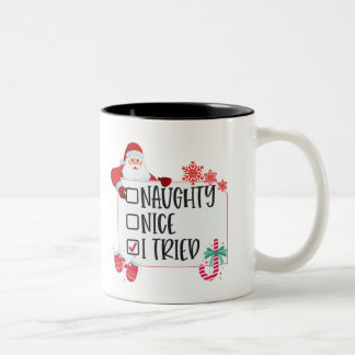 Frohe Weihnachten, Naughty Nice Ich versuchte es Zweifarbige Tasse