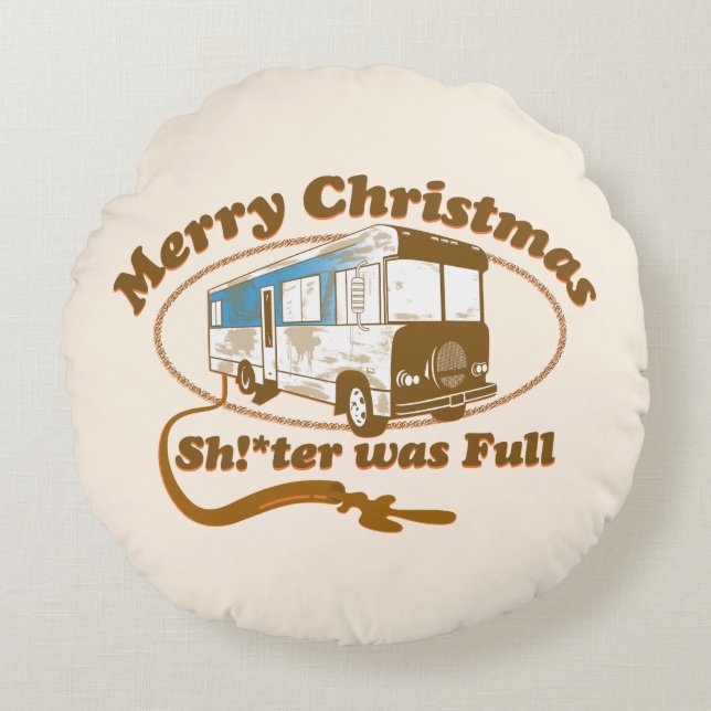 Frohe Weihnachten Sh!*ter war voll Rundes Kissen (Vorderseite)