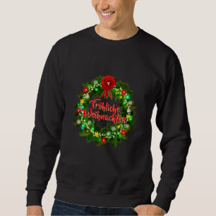 Frohe Weihnachten Sweatshirt