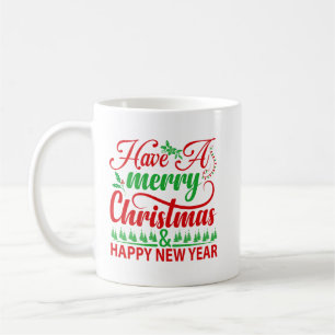 Frohe Weihnachten und Glück im neuen Jahr   Feiert Kaffeetasse
