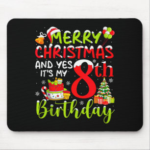 Frohe Weihnachten und ja es ist mein 8. Geburtstag Mousepad