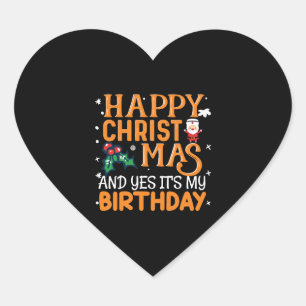 Frohe Weihnachten und ja, es ist mein Geburtstag Herz-Aufkleber