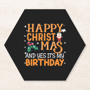 Frohe Weihnachten und ja, es ist mein Geburtstag Untersetzer