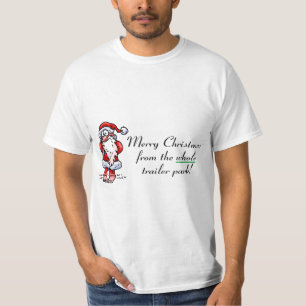 Frohe Weihnachten von der ganzen Wohnwagensiedlung T-Shirt