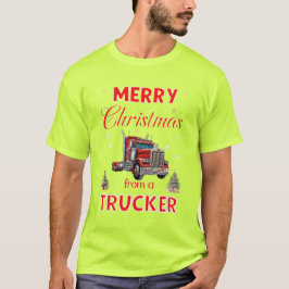 Frohe Weihnachten von einem Lastwagen T-Shirt