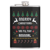Frohe Weihnachten Ya Filthy Animal Ugly Weihnachte Flachmann (Vorderseite)