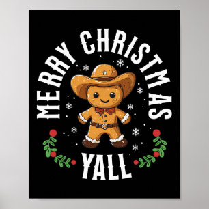 Frohe Weihnachten Yall Gingerbread Cowboy Howdy We Poster