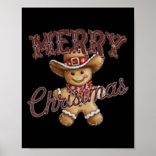 Frohe Weihnachten Yall Gingerbread Cowboy Howdy We Poster