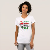 Frohe Weihnachten Y'all T - Shirt (Vorne ganz)