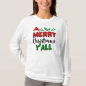 Frohe Weihnachten Y'all T - Shirt (Vorderseite)