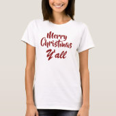 Frohe Weihnachten Y'all T-Shirt (Vorderseite)