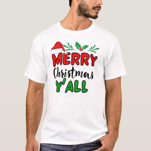 Frohe Weihnachten Y'all T - Shirt (Vorderseite)