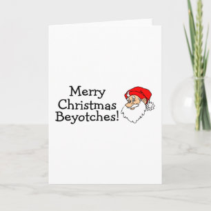Frohe Weihnachts-Beyotches Feiertagskarte