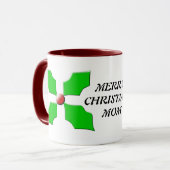 Frohe Weihnachts-Mama Custom Holly Tasse (Vorderseite Links)