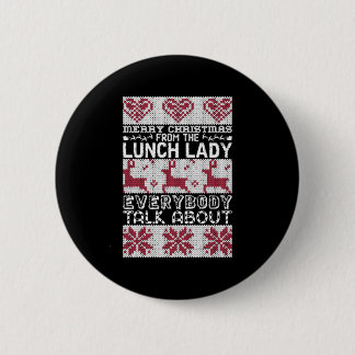 Frohe Weihnachts-Mittagspause Lady Alle reden über Button