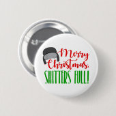 Frohe Weihnachts Zitat Shitters full s mens Button (Vorne & Hinten)