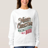 Frohe Weihnachtsbiere Sweatshirt (Vorderseite)