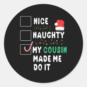 Frohe Weihnachtsfeier Naughty Mein Cousin machte m Runder Aufkleber