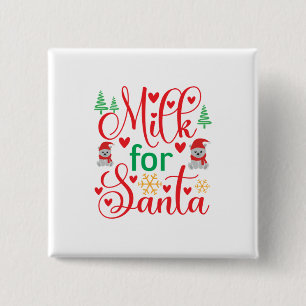 Frohe Weihnachtsmilch für den Weihnachtsmann Button