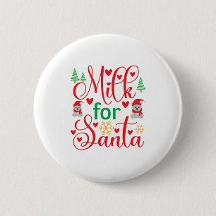 Frohe Weihnachtsmilch für den Weihnachtsmann Button