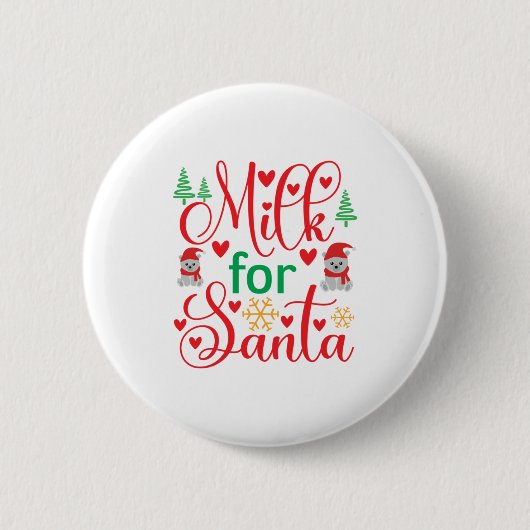Frohe Weihnachtsmilch für den Weihnachtsmann Button (Vorderseite)